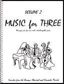 Music for Three, Vol. 2: Baroque, Classical & Romantic Favorites - Part 1 (Flute or Oboe or Violin)