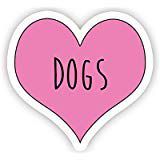 Love Dogs Pink Heart - Inspirational Quote Stickers - 2.5" Vinyl Decal - Laptop, Decor, Window Vinyl Decal Sticker