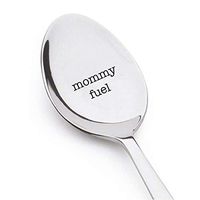 Mommy fuel- cute spoon- engraved spoon- coffer lover- engraved silver ware by Boston creative company#SP_044