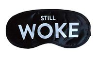 Still Woke, Funny Sleep Mask, Eye Mask, Health and Beauty, Wellness, Meditation, Social Justice, REM Sleep, Puffy Eyes Therapy, Better Sleep
