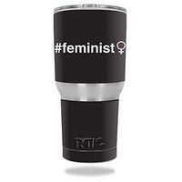 MightySkins Skin Compatible with RTIC Tumbler 30 oz (2016) – Feminist | Protective, Durable, and Unique Vinyl Decal wrap Cover | Easy to Apply, Remove, and Change Styles | Made in The USA