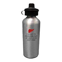Liver Recipient Water Bottle - Liver Transplant Gift - Liver Surgery Present - 99 Problems But My New Liver Ain't One