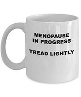 Menopause Gift | Funny Menopause Mug | Menopause Humor | Menopause Hot Flash | Peri-menopause | Menopause Gag Gift