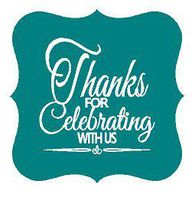 Elegant Thank You for Celebrating with Us Peel & Stick Frame Gift Tags Stickers Baby Bridal Wedding Shower, Birthdays, Anniversary, Graduation, Party Favors, Gifts (Teal)