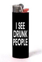 I See Drunk People Black Background 2 Pack Vinyl Decal Wrap Skin Stickers by Moonlight Printing for Bic Lighters