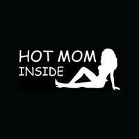HOT MOM INSIDE Car Truck Sticker Vinyl Decal Window Sexy Woman MILF Funny Gift - Die cut vinyl decal for windows, cars, trucks, tool boxes, laptops, MacBook - virtually any hard, smooth surface