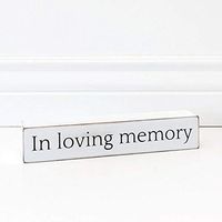 10" X 1.75" X 1.5" Wood Sign (In Loving Memory) White/Black – 19231