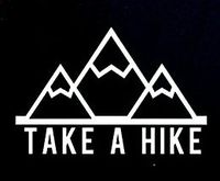 Take A Hike Decal Vinyl Sticker|Cars Trucks Vans Walls Laptop|WHITE|5.5 in|CCI361