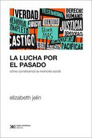 LA LUCHA POR EL PASADO