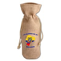 I'D Rather Be In Ecuador Jute Burlap Wine Drawstring Bag Wine Sack
