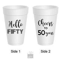 50th Birthday Styrofoam Cups - Hello 50, Cheers to 50 Years