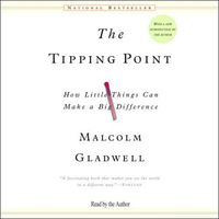 The Tipping Point: How Little Things Can Make a Big Difference