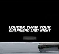 JS Artworks Louder Than Your Gf Vinyl Decal Sticker (White)