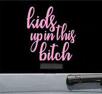 JS Artworks Kids up in This btch Vinyl Decal Sticker Baby on Board (Soft Pink)