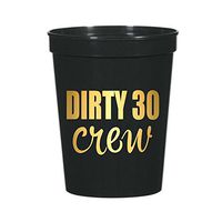 Dirty 30 Crew, Black Dirty 30 Crew Cups with Metallic Gold Writing, Set of 10, 30th Birthday Party, Dirty Thirty, Cups, Stadium Cups, Dirty 30 Decorations