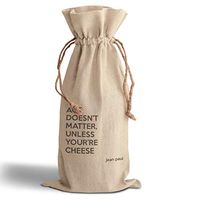 Cotton Custom Wine Gift Bag Quote Age Doesn'T Matter, Unless Your Cheese Jean Paul Housewarming & Party Accessories Natural Canvas Drawstring Design Only