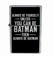 Always Be Batman Flip Top Oil Lighter R1 Smoking Cigarette Silver Case Included