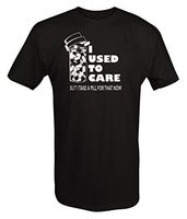 One Stop Services I Used to Care, Take a Pill for That Now Funny Medicated T Shirt 2XL