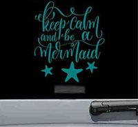Keep calm be a mermaid Vinyl Decal Sticker (TEAL)