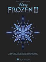 Frozen 2 Piano/Vocal/Guitar Songbook: Music from the Motion Picture Soundtrack