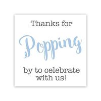 36ct, Thanks for Popping by Stickers, Thanks for Celebrating with Us Stickers (#381-S-BG)