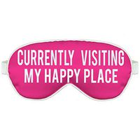 Funny Sayings Sleep Mask for Mom - Currently Visiting My Happy Place Hot Pink/White Eye Mask - Nap Time Recovery Mask