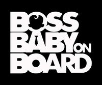 Makarios LLC Boss Baby on Board Cars Trucks Vans Walls Laptop MKR| White |5.5 x 4.25|MKR632