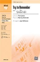 Try to Remember (from The Fantasticks) Choral Octavo Choir Lyrics by Harvey Schmidt, music by Tom Jones / arr. Jay Althouse