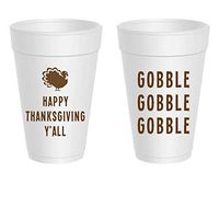 Thanksgiving Styrofoam Cups - Gobble Gobble Gobble Happy Thanksgiving Y'all (10 cups)