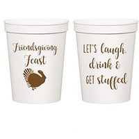 Thanksgiving Friendsgiving Feast, White Stadium Plastic Cups - Let's Laugh, Drink and get Stuffed Cups (10 cups)
