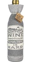 Primitives by Kathy LOL Made You Smile Reusable Gift Bottle Sock, 3.38" x 11.25", Wine Because Adulting is Hard