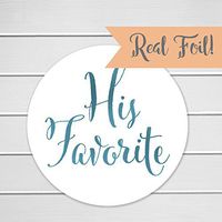 His Favorite Wedding Stickers, Choose Your Colors, Wedding Favor Stickers (Aqua Foil on Glossy - His Favorite)(400-AQ)