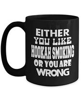 Hookah Smoking Coffee Mug Funny Gift For Him Cute Novelty Ceramic Tea Cup From Her - Either You Like Hookah Smoking