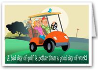 A Bad Day at Golf is Than A Good Day at Work Note Card - 10 Boxed Cards & Envelopes