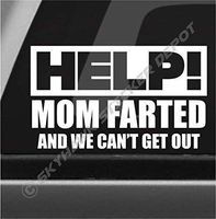 Help Mom Farted & We Can't Get Out Funny Bumper Sticker Vinyl Decal Sticker Car Truck Van SUV Window Sticker Joke Prank Sticker