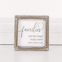 5" x 5" x 1.5" Wood Framed Sign (Families Are Like Fudge Mostly.), White/Gray – 17577