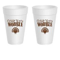 Thanksgiving Styrofoam Cups - Gobble Til You Wobble (10 cups)