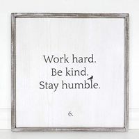 24" X 24" X 1.5" Wood Framed (Work Hard, Be Kind, Stay.), White/Black – 10783