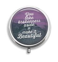 Euger Christian Quotes You Taking Brokenness Aside and Make it Beautiful Stainless Steel Round Pill Box Medicine Vitamin Organizer Holder Decorative Box 3 Compartment Medicine Case