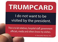 Trumpcard, The no Presidential Visit ID Card