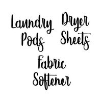 White - Laundry Room Vinyl Decal Set - Laundry Pods - Fabric Softener - Dryer Sheets - V4-20 Color Options