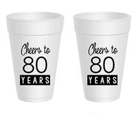 80th Birthday Styrofoam Cups - Cheers to 80 Years (10 cups)