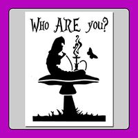 7 X 9 inch Stencil Template Caterpillar Smoking Hookah on Mushroom/Quote"Who are You?"