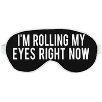 Gift for Women - I'm Rolling My Eyes Right Now Black/White Sleep Mask - Teen Gift