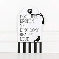 5.25" X 10" X 0.25" Wood Tag (Doorbell Broken Yell Ding–Dong.) White/Black – 50180