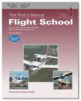 ASA Pilots Manual: Flight School