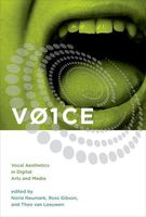 VOICE: Vocal Aesthetics in Digital Arts and Media (Leonardo)