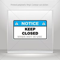 Stickers Decal Notice Keep Closed When Not In Use Tablet Laptop Waterproof S (6 X 3.48 In)