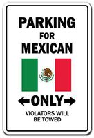 Parking for Mexican ONLY Sign Mexico Flag National Pride Love | Indoor/Outdoor | 14" Tall