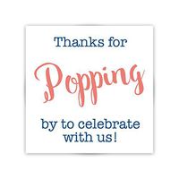 36ct, Thanks for Popping by Stickers, Thanks for Celebrating with Us Stickers (#381-S-CN)